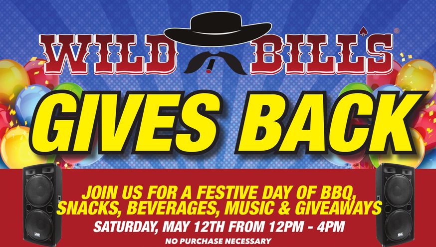 Wild Bill’s Gives Back To Our Customers Event