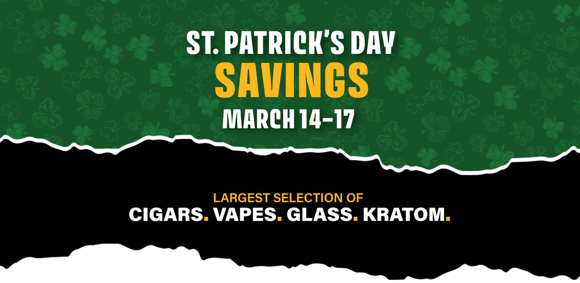 St. Patrick's Day Savings March 14-17