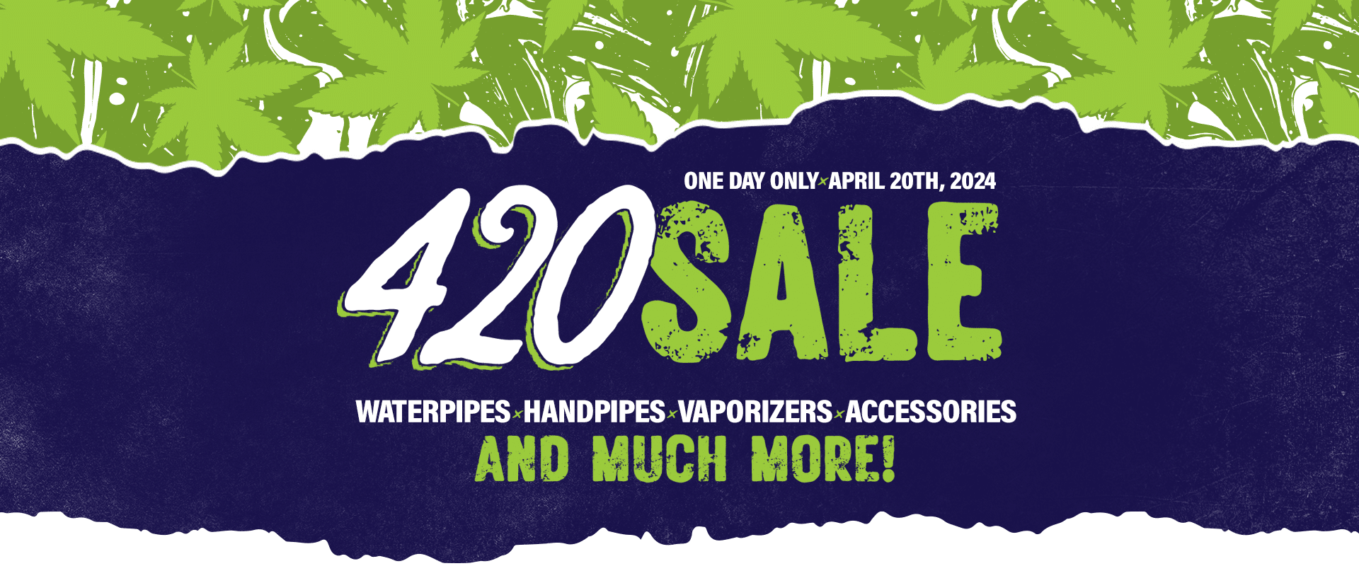 Wild Bill's 420 Sale! One Day Only • April 20th